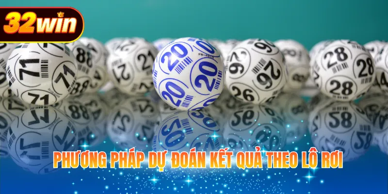 Phương pháp dự đoán kết quả theo lô rơi